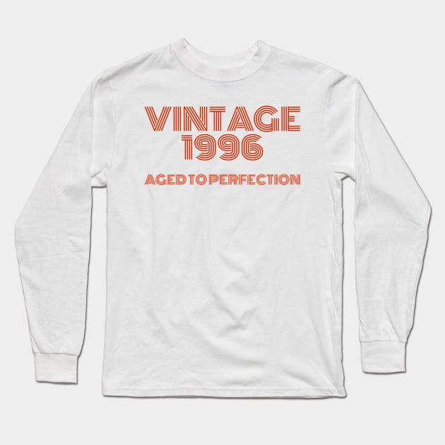 Vintage 1996 Aged to perfection. Long Sleeve T-Shirt by MadebyTigger